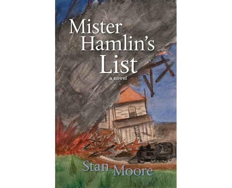 Mister Hamlin's List - by  Stan Moore (Paperback)