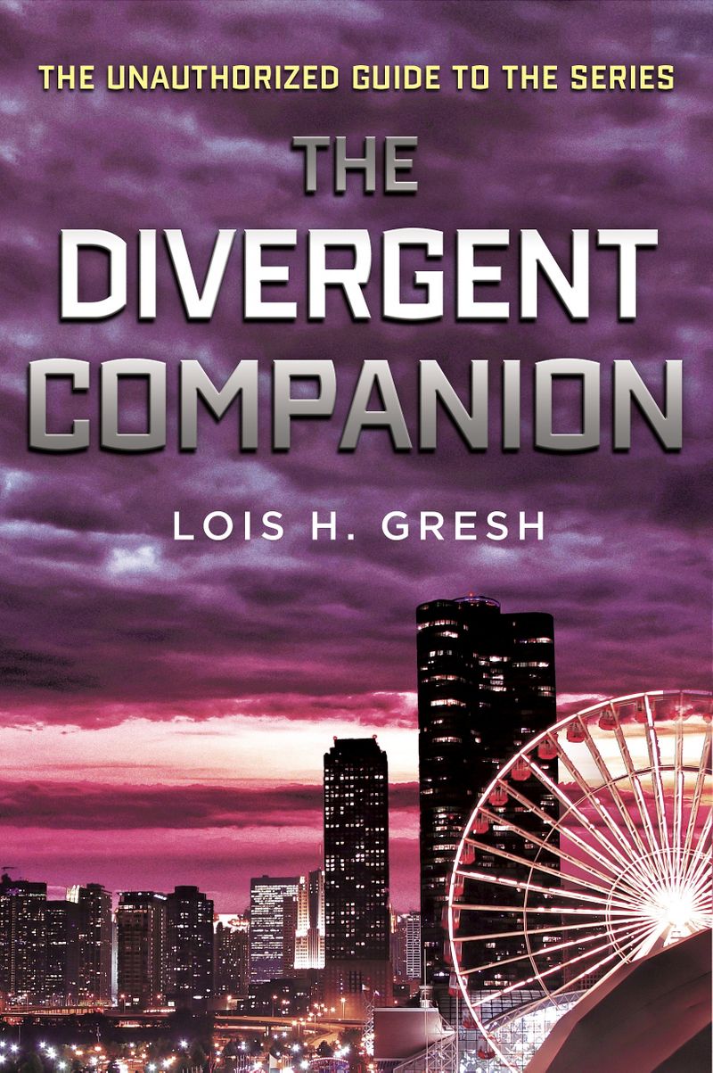 The Divergent Companion (Paperback) by Lois H. Gresh