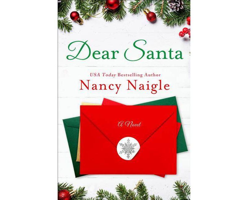 Dear Santa -  by Nancy Naigle (Paperback)