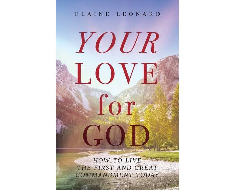 Your Love for God - by  Elaine Leonard (Paperback)