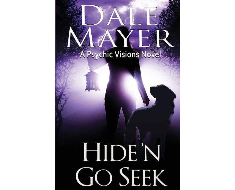 Hide'n Go Seek - (Psychic Visions) by  Dale Mayer (Paperback)