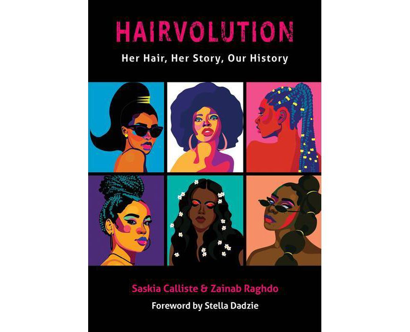 Hairvolution - by  Zainab Raghdo & Saskia Calliste (Paperback)