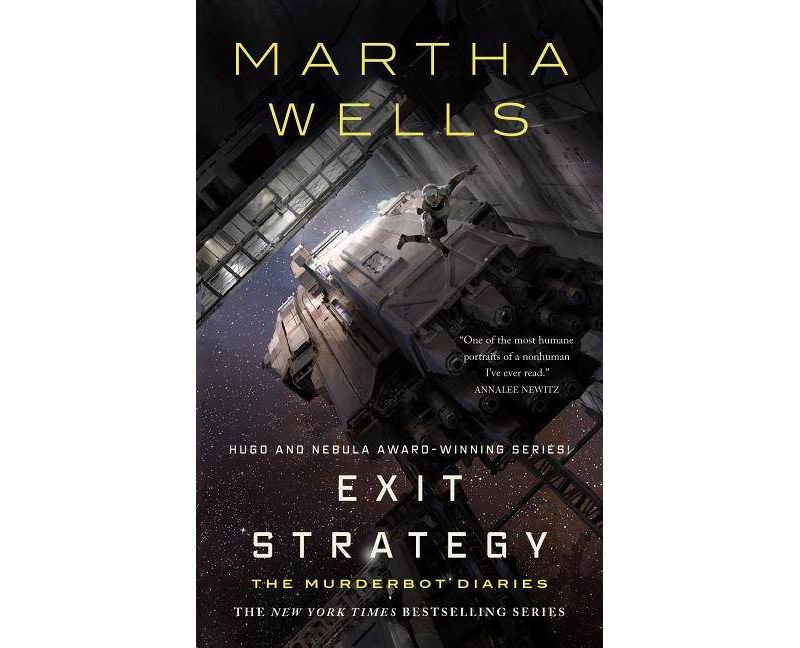 Exit Strategy - (Murderbot Diaries) by  Martha Wells (Hardcover)