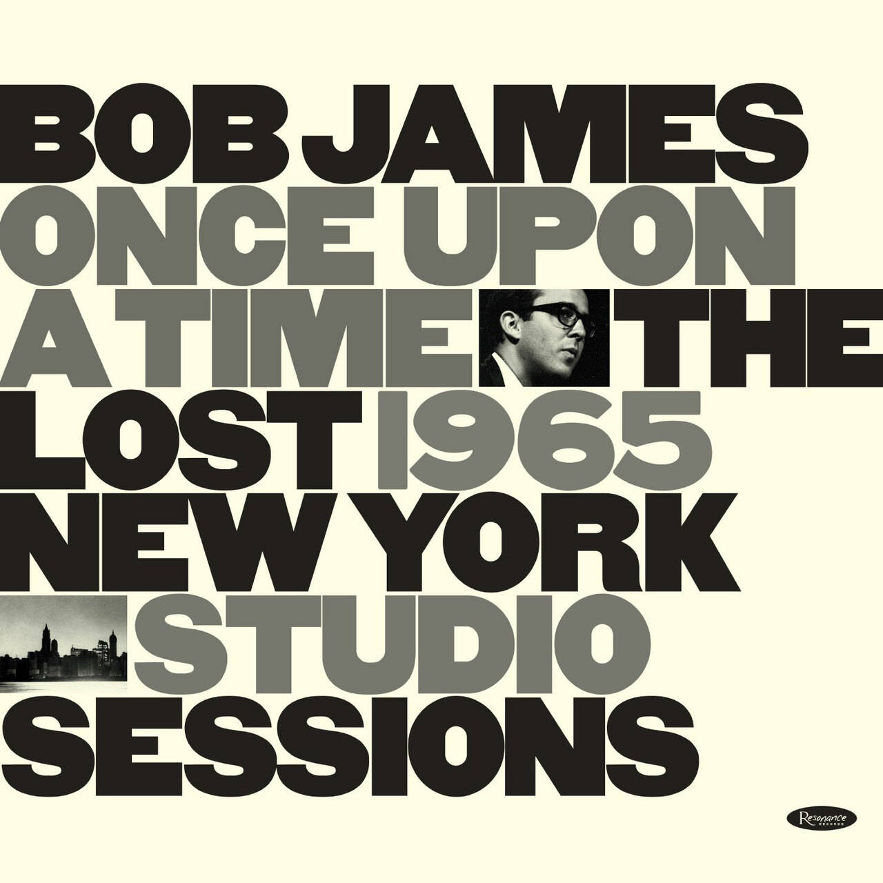 Bob James Once Upon A Time: The Lost 1965 New York Studio Sessions Numbered Limited Edition 180g LP (Vinyl)