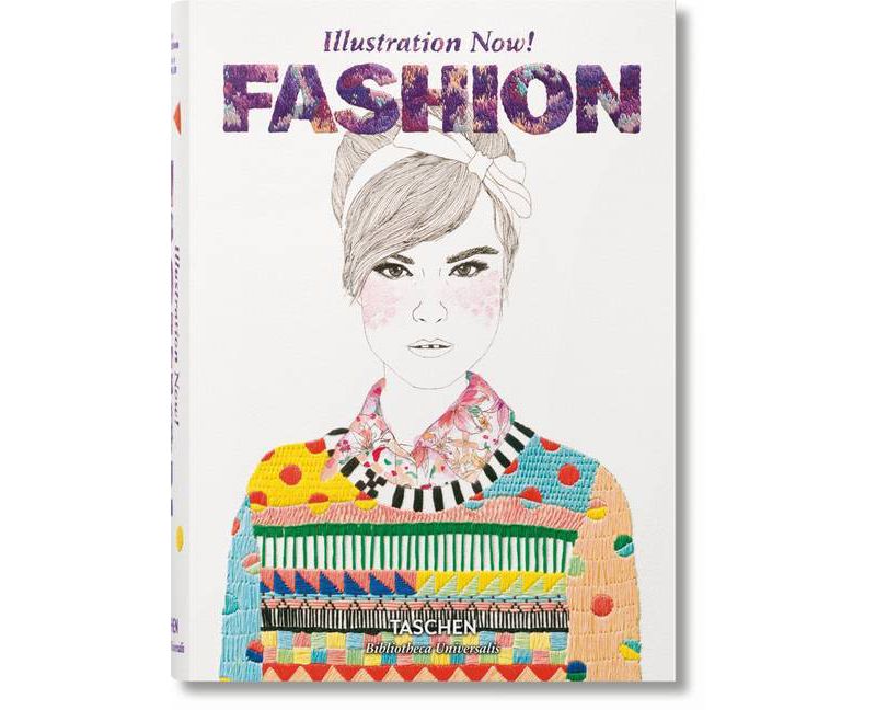 Illustration Now! Fashion - (Bibliotheca Universalis) by  Taschen (Hardcover)
