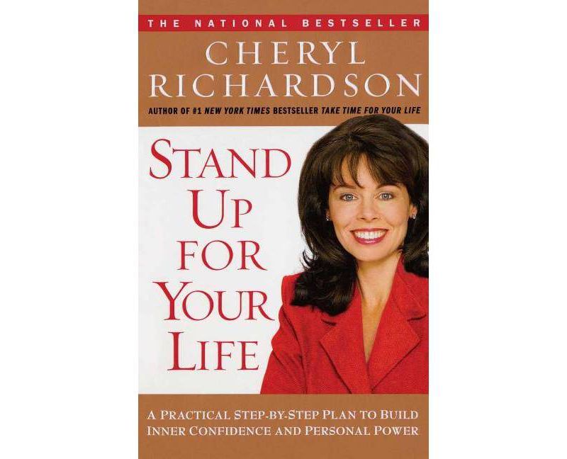 Stand Up for Your Life - by  Cheryl Richardson (Paperback)