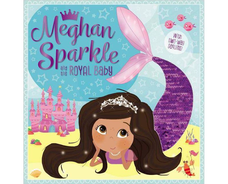Meghan Sparkle and the Royal Baby - by  Rosie Greening (Paperback)