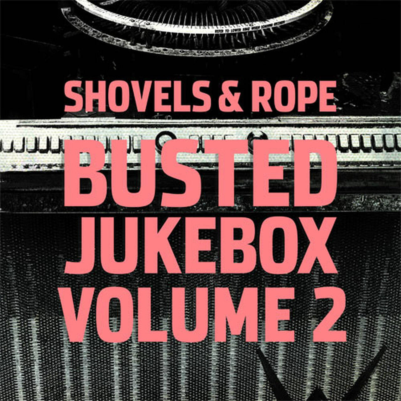 Shovels & Rope Busted Jukebox Volume 2 180g LP (Pink Vinyl)
