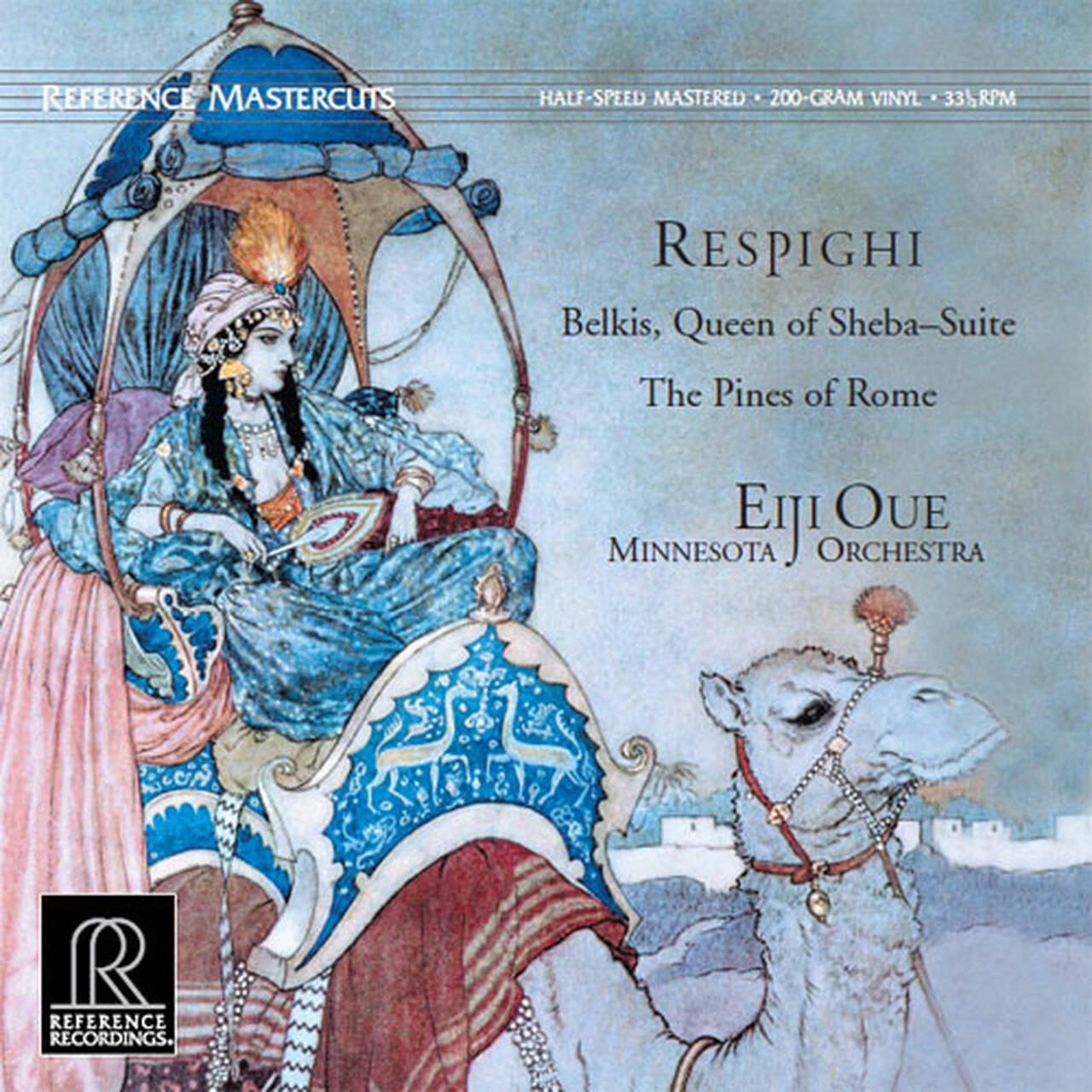 Eiji Oue Respighi Belkis, Queen of Sheba & The Pines of Rome Half-Speed Mastered 200g LP (Vinyl)