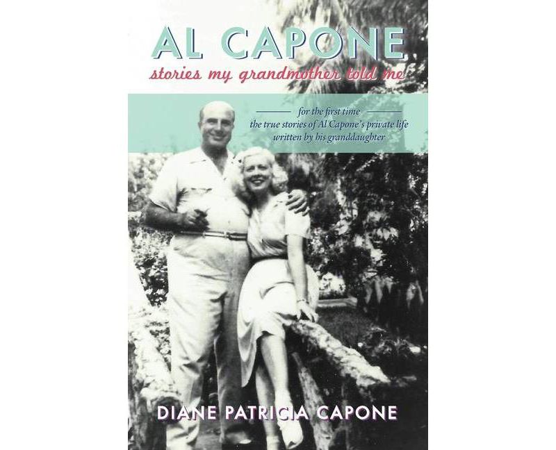 Al Capone - by  Diane Patricia Capone (Paperback)