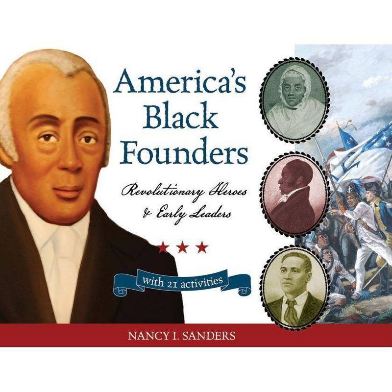 America's Black Founders - (For Kids) by  Nancy I Sanders (Paperback)