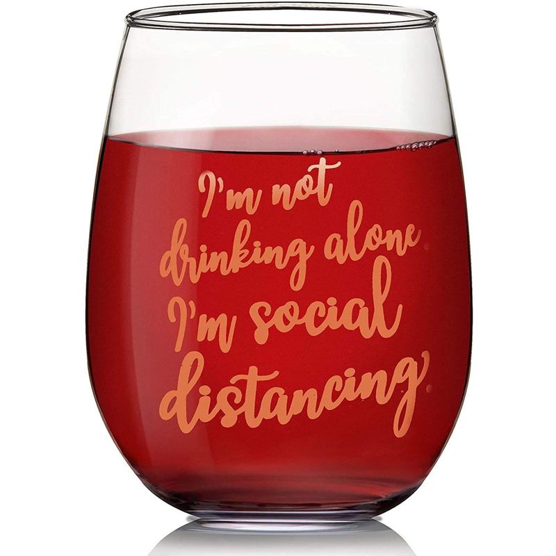 Okuna Outpost Stemless Clear Wine Glasses Cup Gift, I'm Not Drinking Alone, I'm Social Distancing (15 oz)