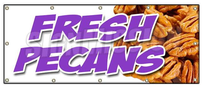 48"x120" FRESH PECANS BANNER SIGN nuts southern georgia shelled gifts healthy