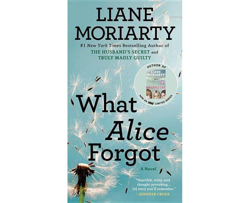 What Alice Forgot (Paperback) (Liane Moriarty)