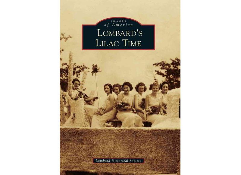 Lombard Lilac Time 12/15/2016 - by Lombard Historical Society (Paperback)