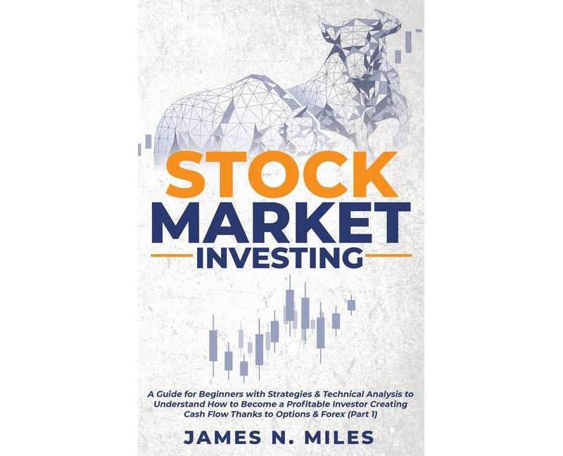 Stock Market Investing - (Stock Market Investing Antology) by  James N Miles (Hardcover)