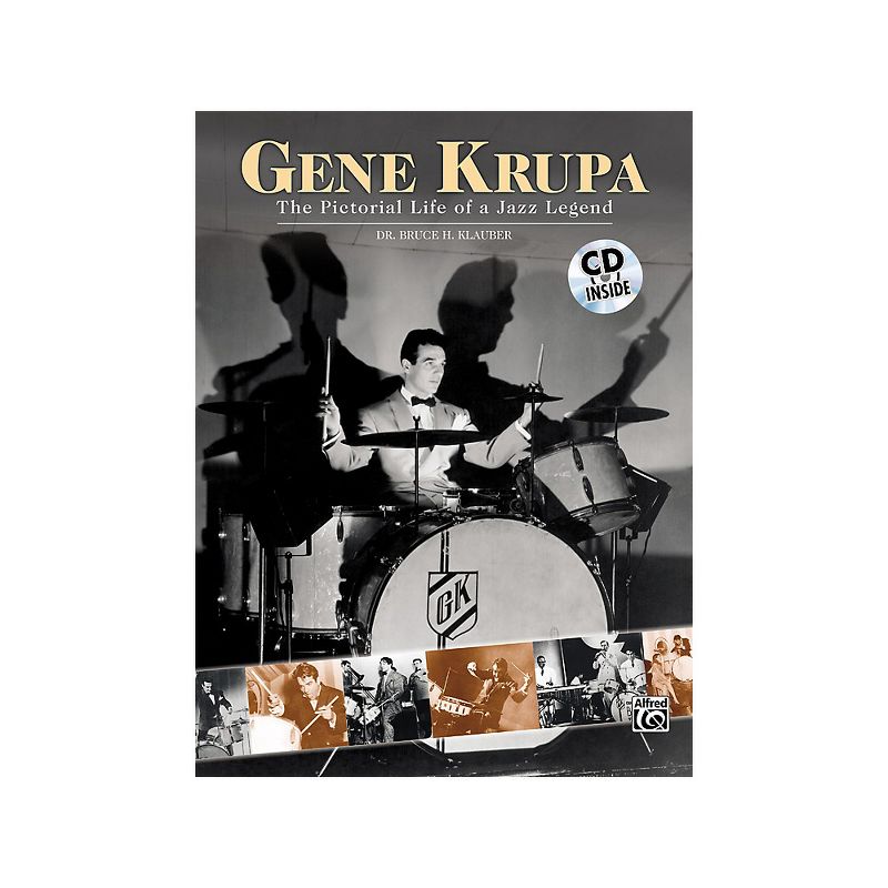 Alfred Gene Krupa - The Pictorial Life of a Jazz Legend (Book and CD)