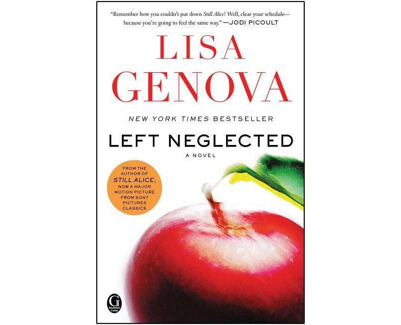 Left Neglected (Reprint) (Paperback) by Lisa Genova
