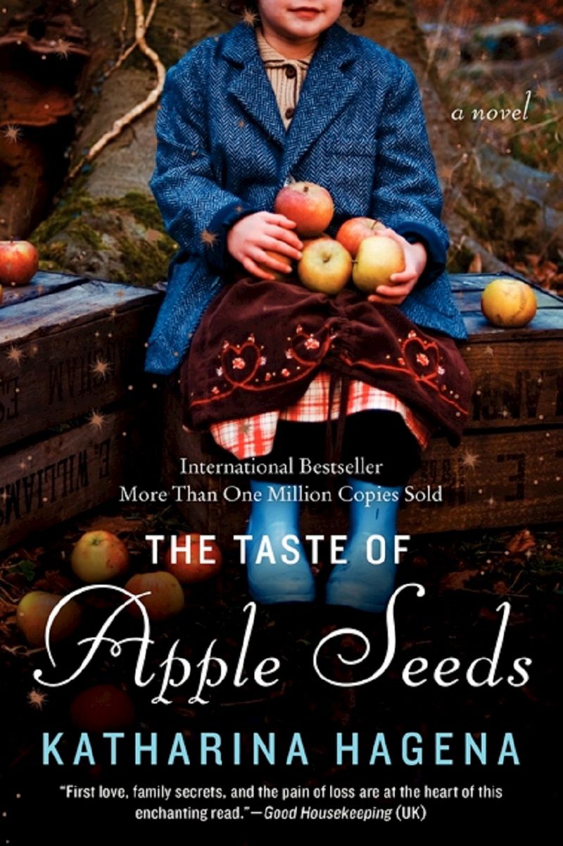 The Taste of Appleseeds (Reprint) (Paperback) by Katharina Hagena