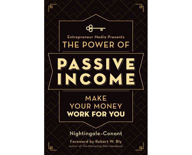 The Power of Passive Income - by  Nightingale-Conant & Staff Of Entrepreneur Media (Paperback)
