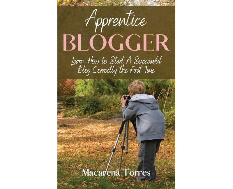 Apprentice Blogger - (Paperback)