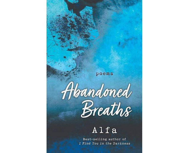 Abandoned Breaths : Poems -  by Alfa (Paperback)