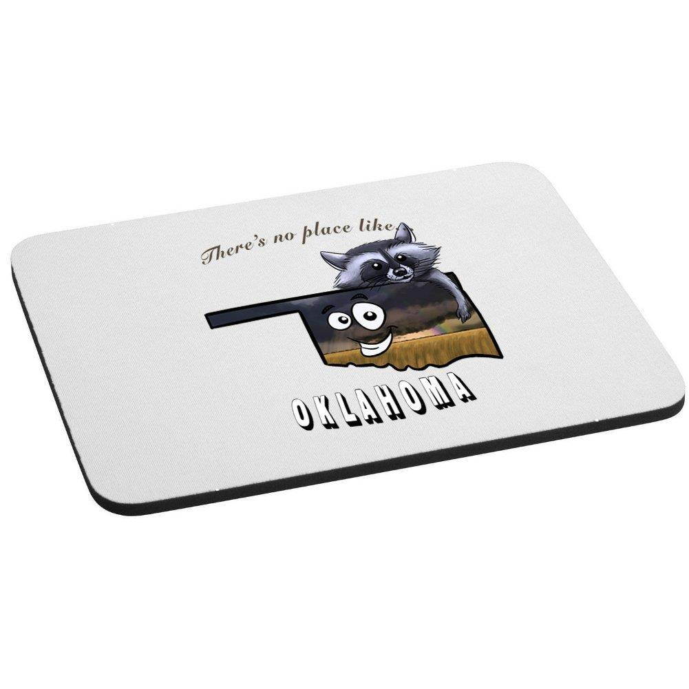 There's No Place Like Oklahoma Mouse Pad