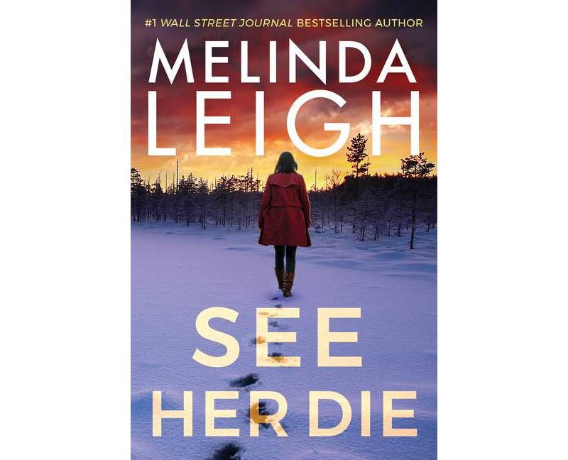See Her Die - (Bree Taggert) by  Melinda Leigh (Hardcover)