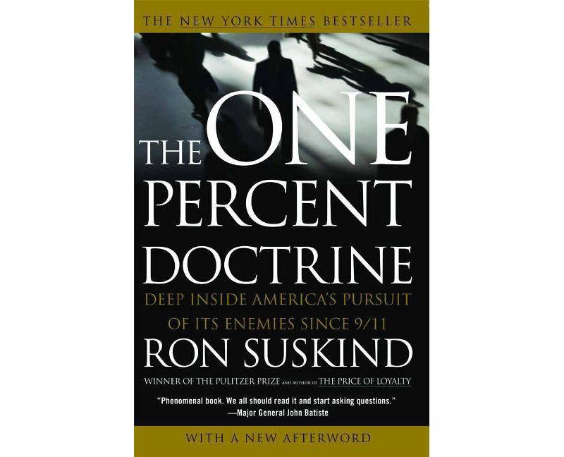 One Percent Doctrine - by  Ron Suskind (Paperback)