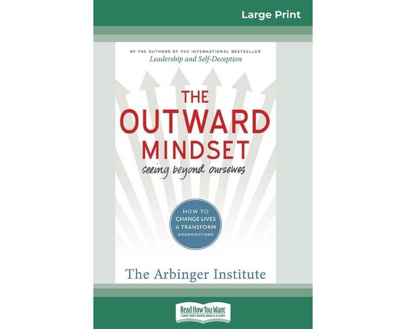 The Outward Mindset - Large Print (Paperback)