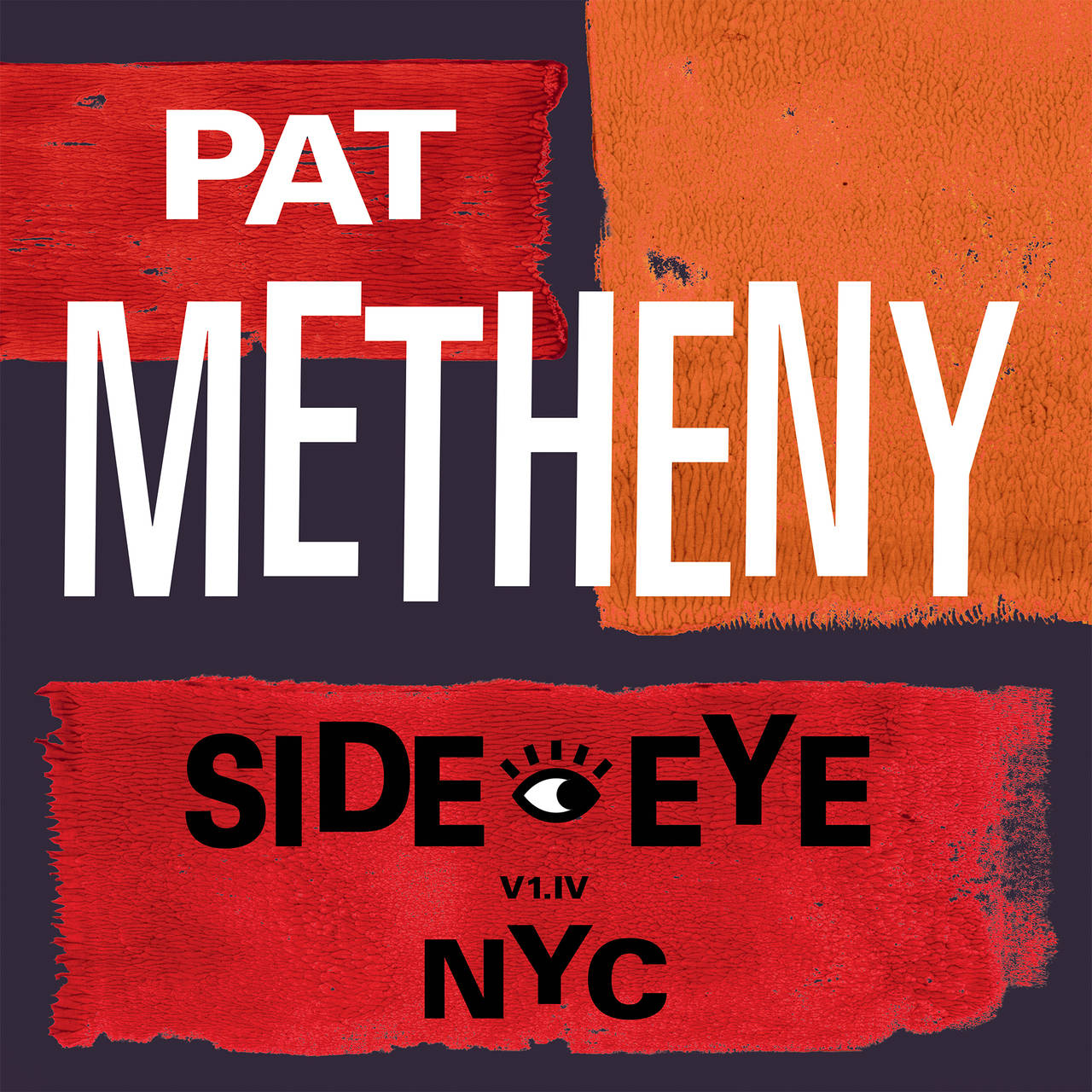 Pat Metheny Side-Eye NYC (V1.IV) 2LP (Vinyl)