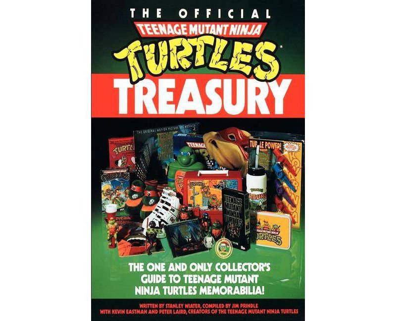 The Official Teenage Mutant Ninja Turtles Treasury - by  Stanley Wiater (Paperback)