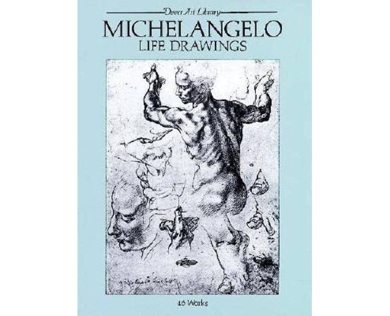 Michelangelo Life Drawings - (Dover Fine Art, History of Art) (Paperback)