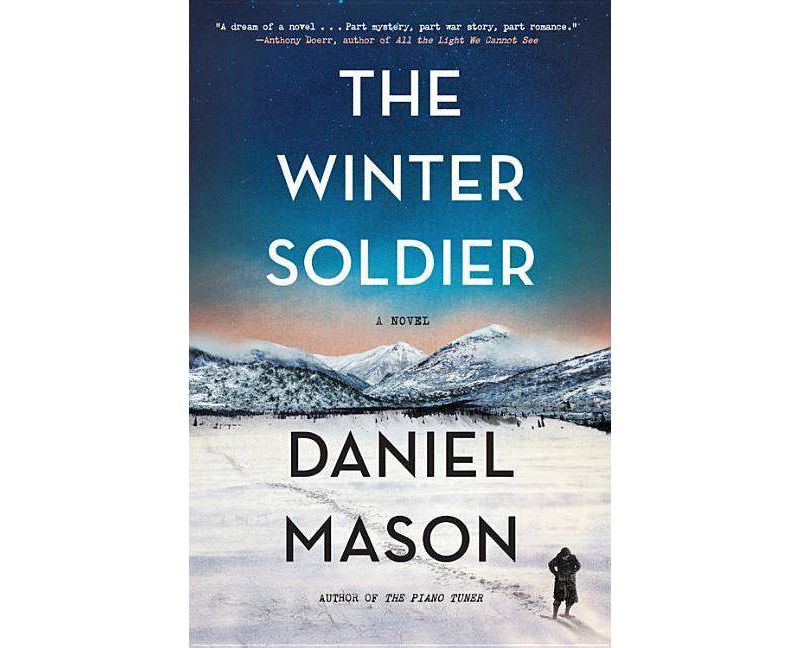 The Winter Soldier - by  Daniel Mason (Hardcover)