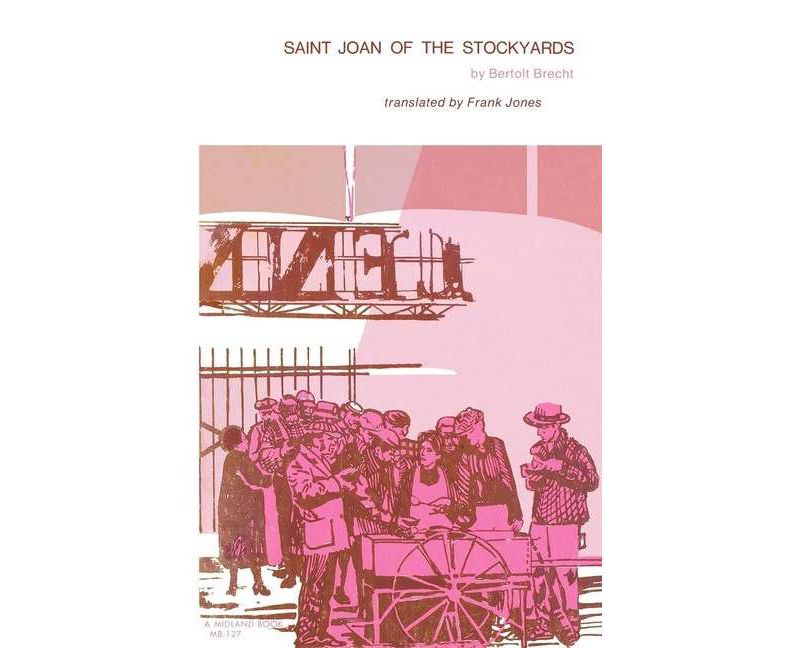 Saint Joan of the Stockyards - by  Bertolt Brecht (Paperback)