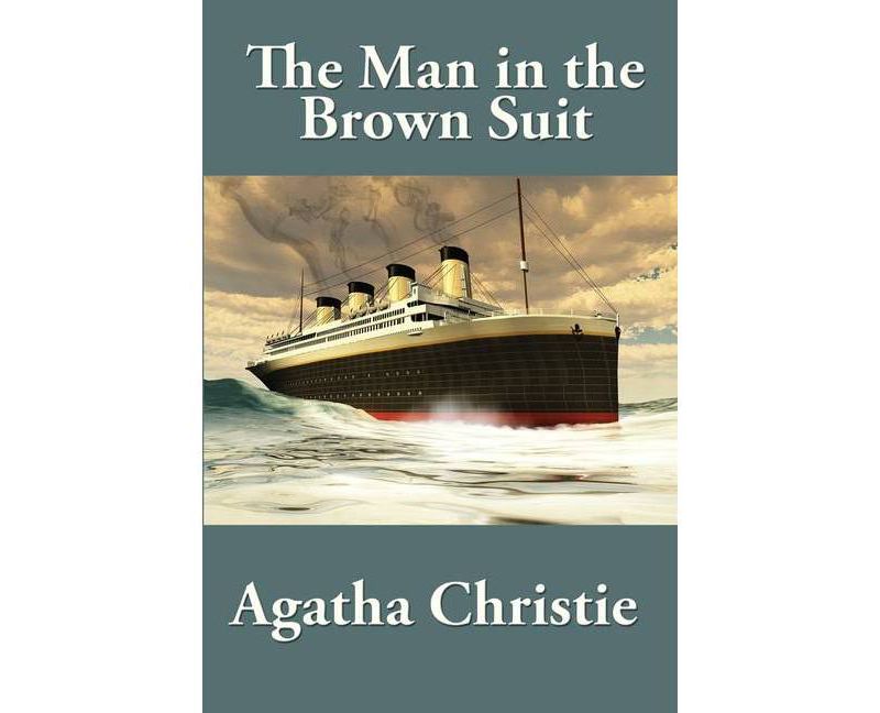 The Man in the Brown Suit - by  Agatha Christie (Paperback)