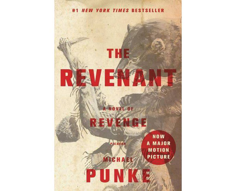 The Revenant by Michael Punke (Paperback)