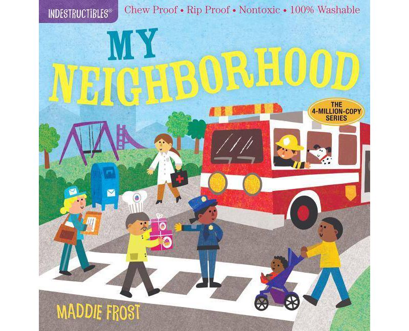 Indestructibles: My Neighborhood - (Paperback)