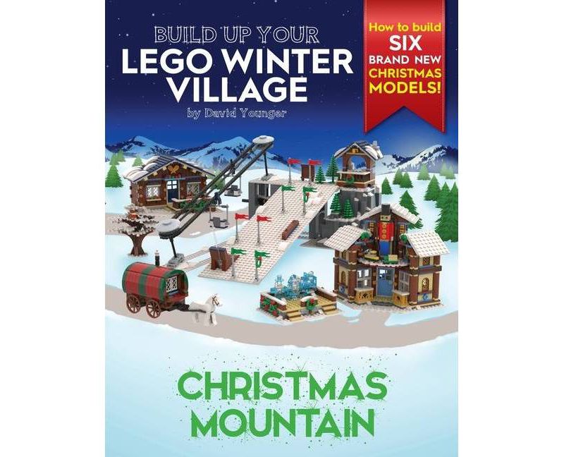 Build Up Your LEGO Winter Village - (Build Up Your Lego) by  David Younger (Paperback)