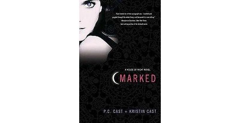 Marked ( House of Night) (Paperback) by P. C. Cast