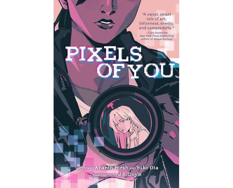 Pixels of You - by  Ananth Hirsh & Yuko Ota (Hardcover)