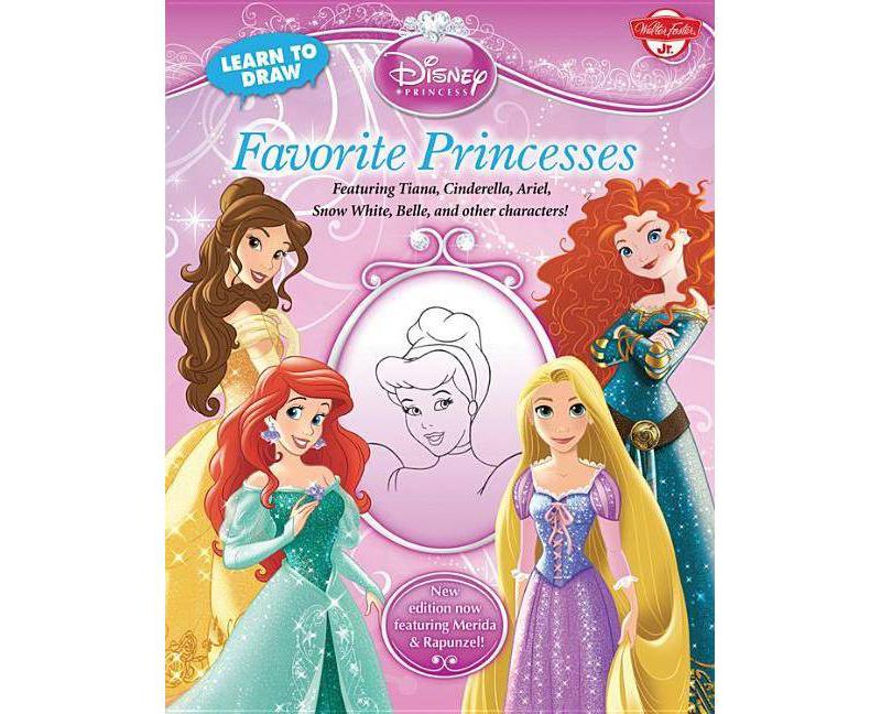 Learn to Draw Disney Favorite Princesses - (Licensed Learn to Draw) (Paperback)