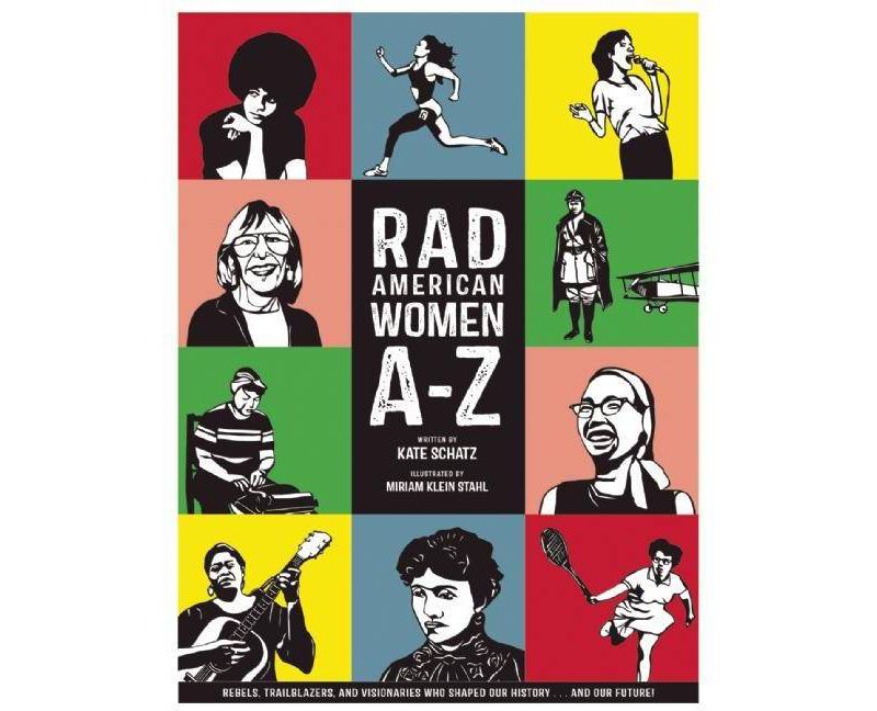 Rad American Women A-Z: Rebels by Kate Schatz (Hardcover)