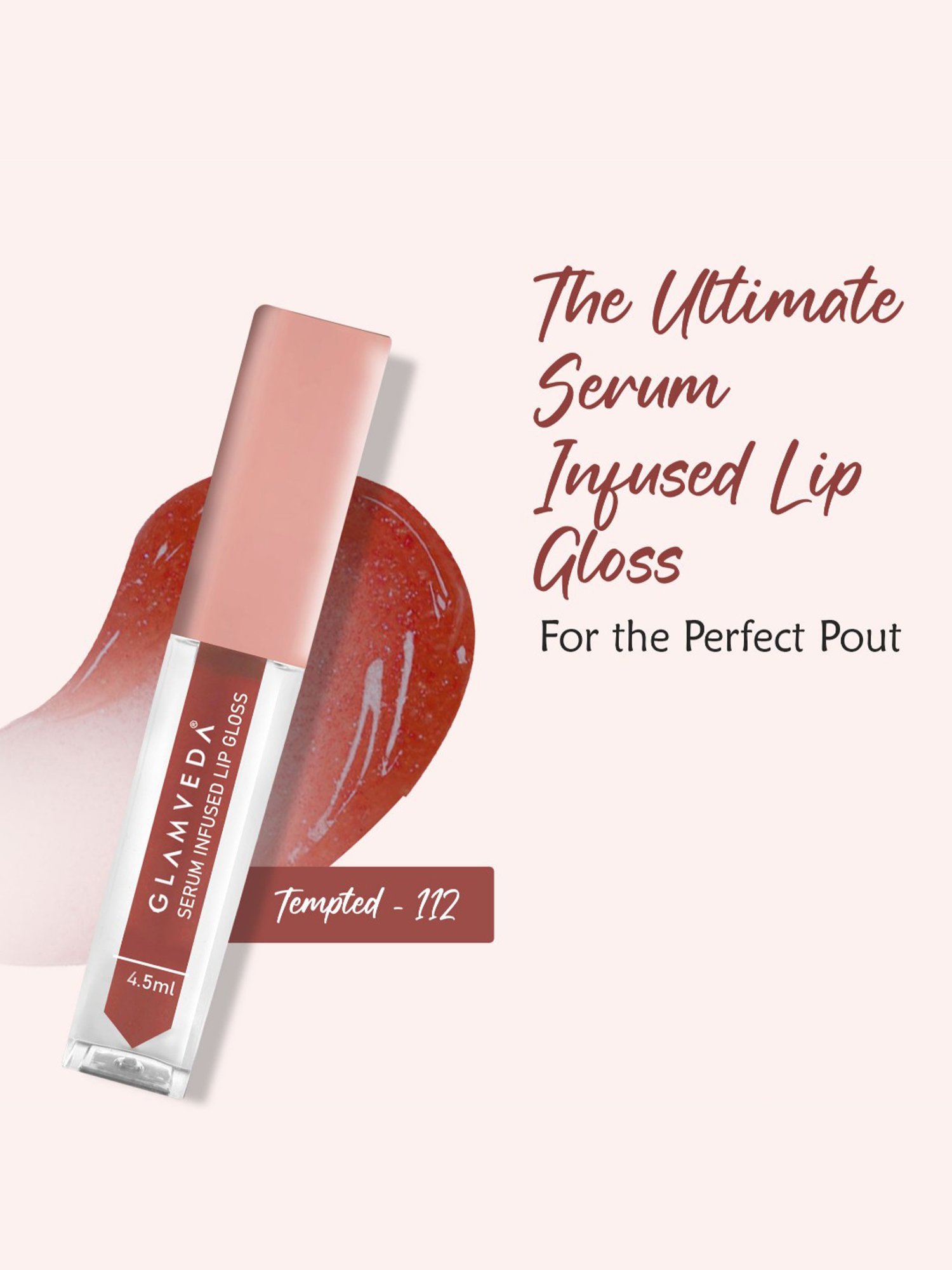 Glamveda Serum Infused Lip Gloss Tempted-112 - 4.5 ml