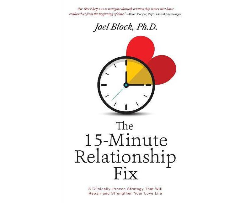 The 15-Minute Relationship Fix - by  Joel Block Phd (Paperback)