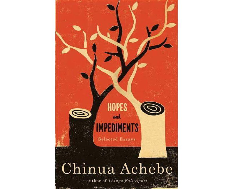 Hopes and Impediments - by  Chinua Achebe (Paperback)