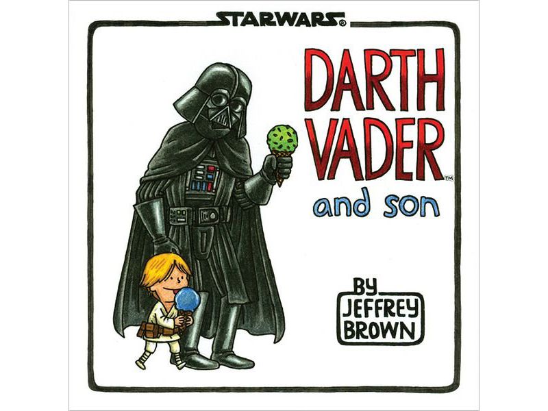 Darth Vader and Son (Hardcover) by Jeffrey Brown