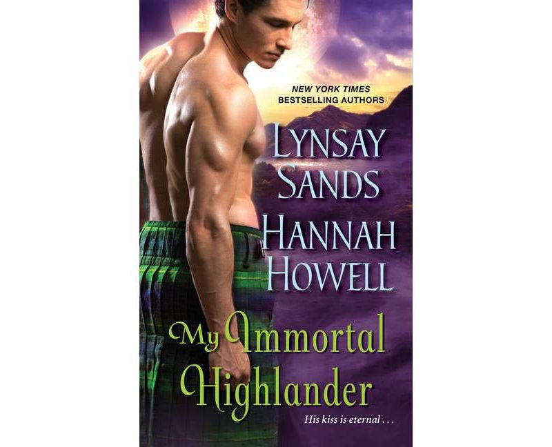 My Immortal Highlander - by Lynsay Sands & Hannah Howell (Paperback)