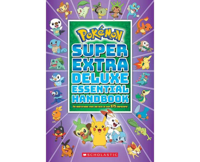 Super Extra Deluxe Essential Handbook (Pokémon) - by  Scholastic (Paperback)