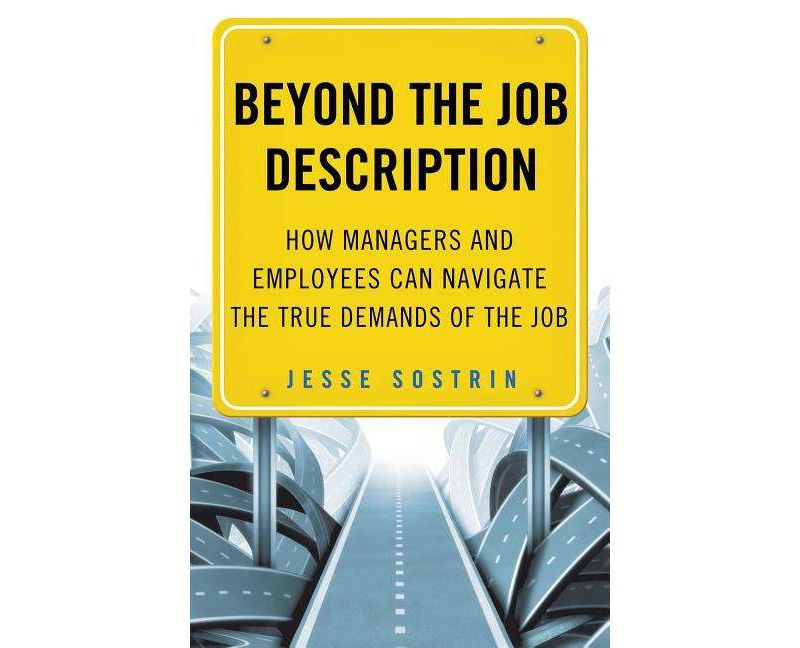 Beyond the Job Description - by  J Sostrin (Hardcover)